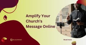 Amplify Your Church's Message Online