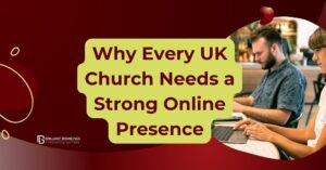 Why-Every-UK-Church-Needs-a-Strong-Online-Presence